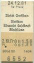 Zürich Oerlikon - Dietikon Küsnacht Goldbach Rüschlikon - Fahrkarte