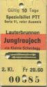 PTT Spezialbillet Serie VI roter Ausweis - Lauterbrunnen Jungfraujoch via Kleine Scheidegg und zurück - Fahrkarte