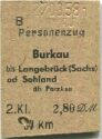 Burkau bis Langebrück (Sachsen) oder Sohland über Putzkau - Fahrkarte