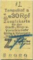 Tempelhof - Zusatzkarte für den Stadt- Ring- und Vorortverkehr - Gültig zum Übergang von 3. in 2. Klasse