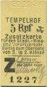 Fahrkarte - Tempelhof - Zusatzkarte für den Stadt- Ring- und Vorortverkehr