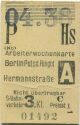 Arbeiterwochenkarte - Berlin Potsdamer Platz Ringbahnhof Hermannstraße - Fahrkarte