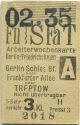 Arbeiterwochenkarte - Berlin-Friedrichshagen Berlin Schlesischer Bf. oder Frankfurter Allee oder Treptow - Fahrkarte