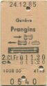 Geneve Prangins hin mit Zug zurück mit Zug oder Schiff - Fahrkarte