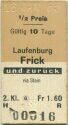 Laufenburg Frick und zurück via Stein - Fahrkarte