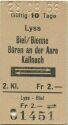 Lyss Biel / Bienne Büren an der Aare Kallnach und zurück - Fahrkarte