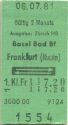 Ausgabe Zürich HB - Basel Bad Bf Frankfurt (Main) und zurück - Fahrkarte