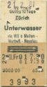 Zürich Unterwasser via Wil o Meilen Wattwil Nesslau retour - Fahrkarte