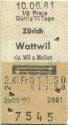 Zürich Wattwil via Wil o Meilen retour - Fahrkarte