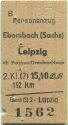 Ebersbach (Sachsen) - Leipzig über Putzkau Dresten-Neustadt - Fahrkarte