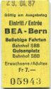 BEA Bern Eintritt Beliebige Fahrten Bahnhof Guisanplatz Bahnhof - Fahrkarte