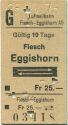 Luftseilbahn Fiesch-Eggishorn AG - Fiesch Eggishorn retour - Fahrkarte