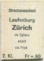 Streckenwechsel - Laufenburg ZÜrich via Eglisau statt Frick - Fahrkarte