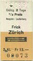 Frick Zürich retour - Ausgabeort Laufenburg - Fahrkarte