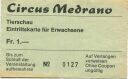 Circus Medrano - Tierschau - Eintrittskarte