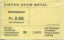 Circus-Show Royal - Eintrittskarte