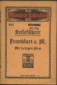 Miniatur-Bibliothek Nr. 910 - Reiseführer Frankfurt a. M.