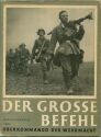 Der grosse Befehl 1941 - Herausgegeben vom Oberkommando der Wehrmacht