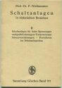 Schaltanlagen in elektrischen Betrieben - Prof. Dr. F. Niethammer