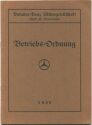 Betriebs-Ordnung Daimler-Benz Aktiengesellschaft Werk 40 Marienfelde 1938