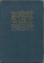 Ex Oriente Lux 1903 - Jahrbuch der deutschen Orient-Mission