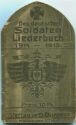 Des Deutschen Soldaten Liederbuch 1914-1915