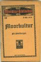 Miniatur-Bibliothek Nr. 59 - Moorkultur