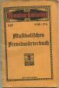 Miniatur-Bibliothek Nr. 143 - Musikalisches Fremdwörterbuch
