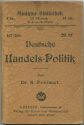 Miniatur-Bibliothek Nr. 167/168 - Deutsche Handelspolitik