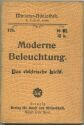 Miniatur-Bibliothek Nr. 178 - Moderne Beleuchtung Beleuchtung Das elektrische Licht