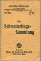 Miniatur-Bibliothek Nr. 189/190 - Die Schmetterlings-Sammlung