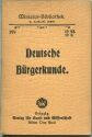 Miniatur-Bibliothek Nr. 197 - Deutsche Bürgerkunde