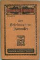 Miniatur-Bibliothek Nr. 278/279 - Der Briefmarkensammler von Max Ton