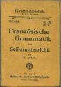 Miniatur-Bibliothek Nr. 316/320 - Französische Grammatik