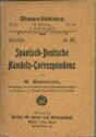 Miniatur-Bibliothek Nr. 331/335 - Spanisch-Deutsche Handels-Correspondenz