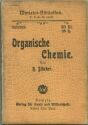 Miniatur-Bibliothek Nr. 357/359 - Organische Chemie von H. Blücher