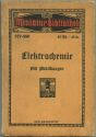 Miniatur-Bibliothek Nr. 377/380 - Elektrochemie mit Abbildungen