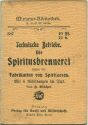Miniatur-Bibliothek Nr. 387 - Technische Betriebe Die Spiritusbrennerei