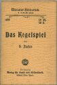 Miniatur-Bibliothek Nr. 422 - Das Kegelspiel von S. Facius