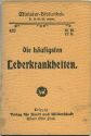 Miniatur-Bibliothek Nr. 432 - Die häufigsten Lebererkrankungen