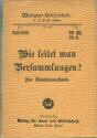 Miniatur-Bibliothek Nr. 625/626 - Wie leitet man Versammlungenß