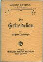 Miniatur-Bibliothek Nr. 647 - Der Getreidebau von Richard Lamberger