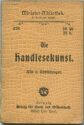 Miniatur-Bibliothek Nr. 678 - Die Handelskunst mit 5 Abbildungen