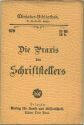Miniatur-Bibliothek Nr. 679 - Die Praxis des Schriftstellers