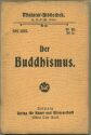 Miniatur-Bibliothek Nr. 691/693 - Der Buddhismus