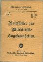 Miniatur-Bibliothek Nr. 736 - Briefsteller für Militärische Angelegenheiten