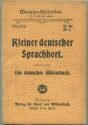 Miniatur-Bibliothek Nr. 771/773 - Kleiner deutscher Sprachhort 