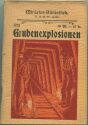 Miniatur-Bibliothek Nr. 823 - Grubenexpolsionen von Heinrich Schürmann