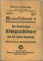 Miniatur-Bibliothek Nr. 983/984 - Reiseführer Die bayrischen Königsschlösser