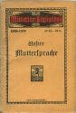 Miniatur-Bibliothek Nr. 1008-1009 - Unsere Muttersprache